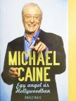 Michael Caine - Egy angol úr Hollywoodban [antikvár]