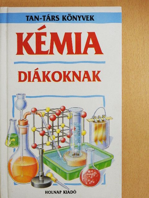 Clive Gifford - Kémia diákoknak [antikvár]