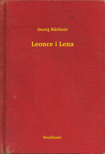 Georg Büchner - Leonce i Lena [eKönyv: epub, mobi]