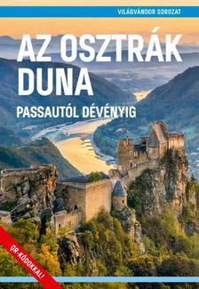Juszt Róbert - Az osztrák Duna - Passautól Dévényig