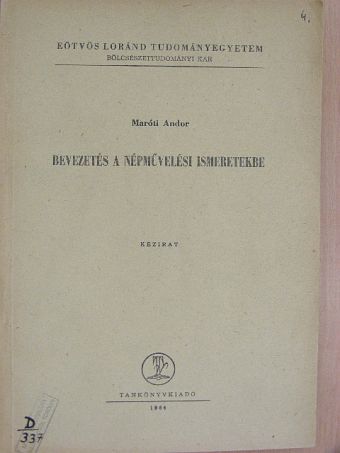 Maróti Andor - Bevezetés a népművelési ismeretekbe [antikvár]