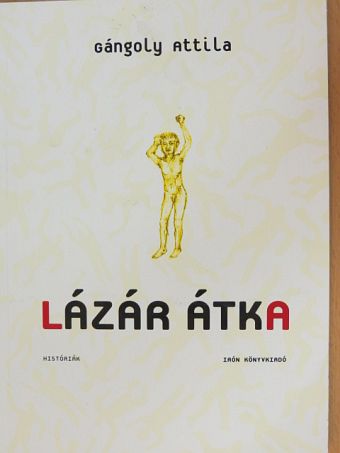 Gángoly Attila - Lázár átka [antikvár]