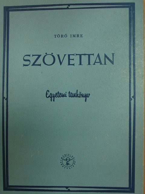 Dr. Törő Imre - Szövettan [antikvár]
