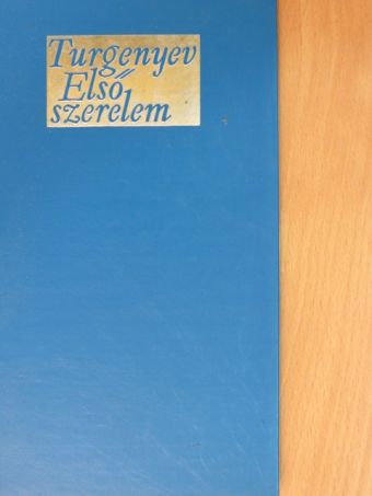 Turgenyev - Első szerelem [antikvár]