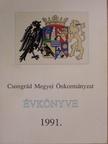 Bata Ferenc - Csongrád Megyei Önkormányzat Évkönyve 1991. [antikvár]