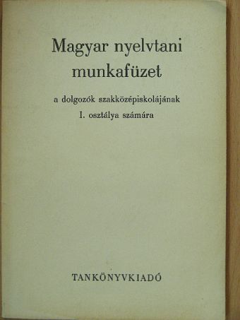 Magyar nyelvtani munkafüzet [antikvár]