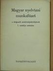 Magyar nyelvtani munkafüzet [antikvár]