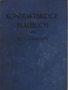 Ely Culbertson - Kontraktbridge Blaubuch [antikvár]