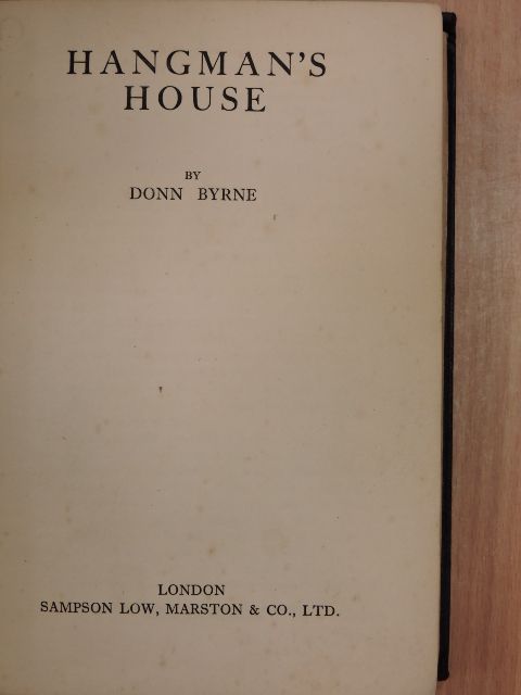 Donn Byrne - Hangman's house [antikvár]