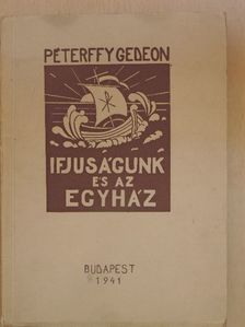 Péterffy Gedeon - Ifjúságunk és az egyház [antikvár]