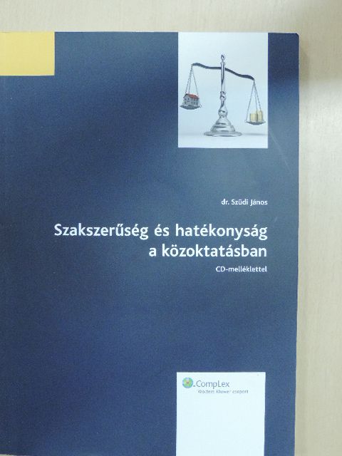 Dr. Szüdi János - Szakszerűség és hatékonyság a közoktatásban - CD-vel [antikvár]
