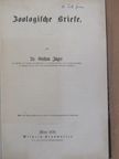Dr. Gustav Jäger - Zoologische Briefe (gótbetűs) [antikvár]