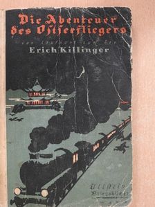 Erich Killinger - Die Abenteuer des Ostseefliegers (gótbetűs) [antikvár]