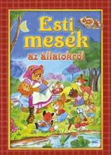 .- - Esti mesék az állatokról