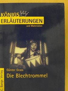 Rüdiger Bernhardt - Erläuterungen zu Günter Grass Die Blechtrommel [antikvár]