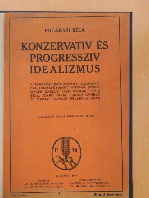 Csizik Béla - Konzervativ és progressziv idealizmus [antikvár]