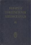 Dr. Zoltán József, Dr. Berza László - Budapest Történetének Bibliográfiája III. 1686-1950 [antikvár]