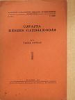 Faber György - Újfajta részes gazdálkodás [antikvár]