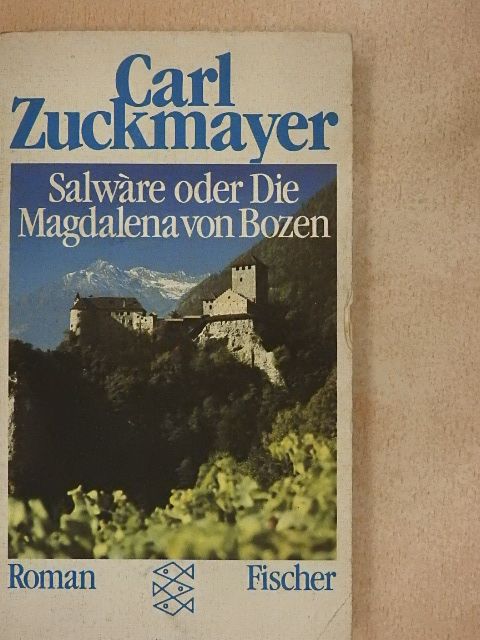 Carl Zuckmayer - Salwáre oder Die Magdalena von Bozen [antikvár]