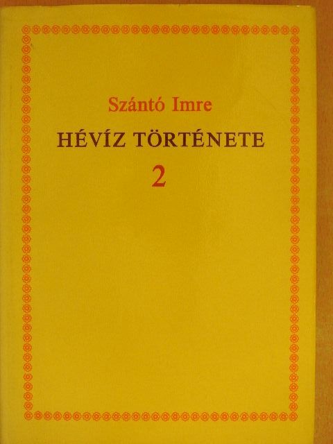 Szántó Imre - Hévíz története 2. [antikvár]