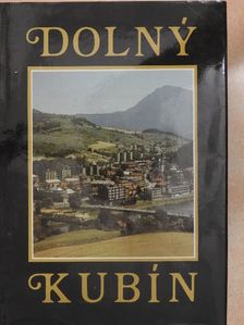 Ing. Ivan Budiak - Dolny Kubín [antikvár]