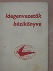 Idegenvezetők kézikönyve [antikvár]