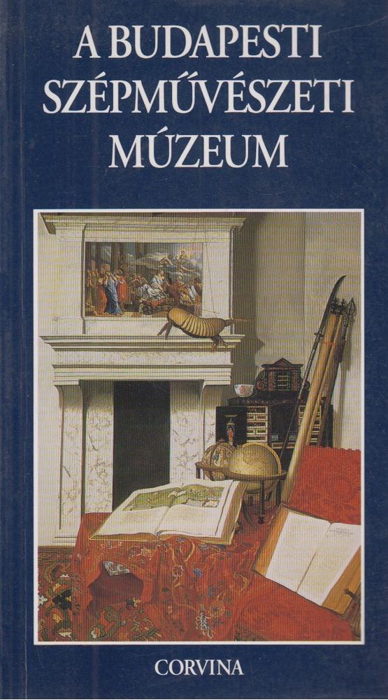 BODNÁR SZILVIA - A Budapesti Szépművészeti Múzeum [antikvár]