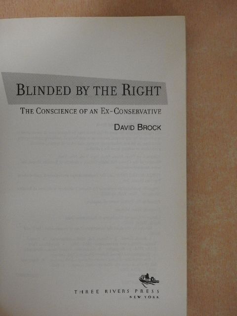 David Brock - Blinded by the Right [antikvár]