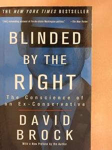 David Brock - Blinded by the Right [antikvár]