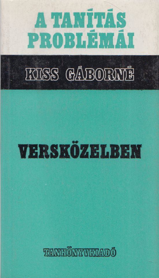 Kiss Gáborné - Versközelben [antikvár]
