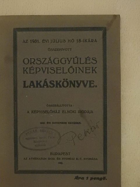 Az 1931. évi július hó 18-ikára összehívott országgyűlés képviselőinek lakáskönyve [antikvár]