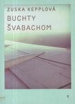 Zuska Kepplová - Buchty švabachom [antikvár]