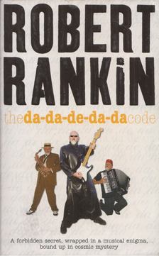 Robert Rankin - The da-da-de-da-da code [antikvár]
