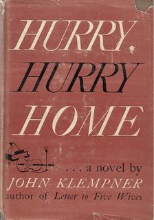 Klempner, John - Hurry, hurry home [antikvár]