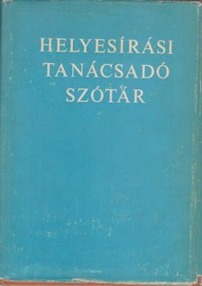 Deme László, Fábián Pál - Helyesírási tanácsadó szótár [antikvár]