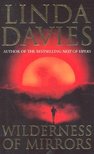 Davies, Linda - Wilderness of Mirrors [antikvár]