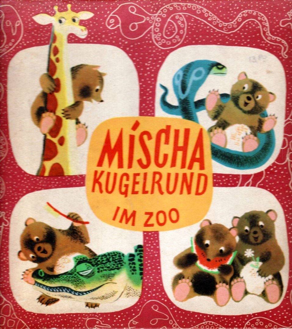JOSEF MENZEL - Mischa Kugelrund im Zoo [antikvár]