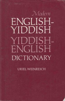 Uriel Weinreich - Modern English-Yiddish / Yiddish-English Dictionary [antikvár]
