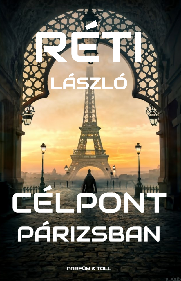 RÉTI LÁSZLÓ - Célpont Párizsban [eKönyv: epub, mobi]