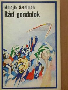 Mihajlo Sztelmah - Rád gondolok [antikvár]
