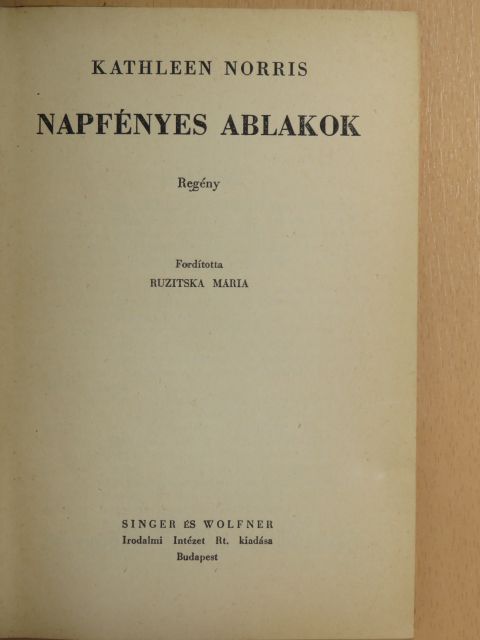 Kathleen Norris - Napfényes ablakok [antikvár]