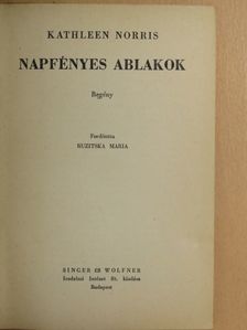 Kathleen Norris - Napfényes ablakok [antikvár]