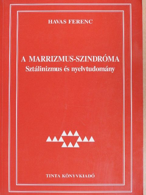 Havas Ferenc - A marrizmus-szindróma [antikvár]