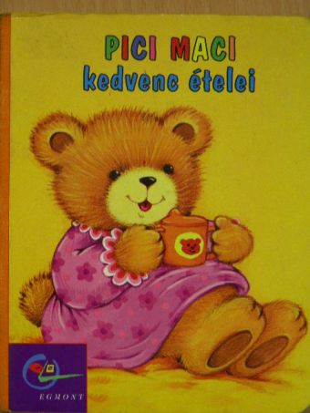 Pici Maci kedvenc ételei [antikvár]