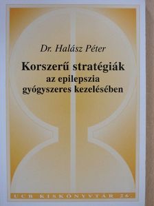 Barcs Gábor - Korszerű stratégiák az epilepszia gyógyszeres kezelésében [antikvár]