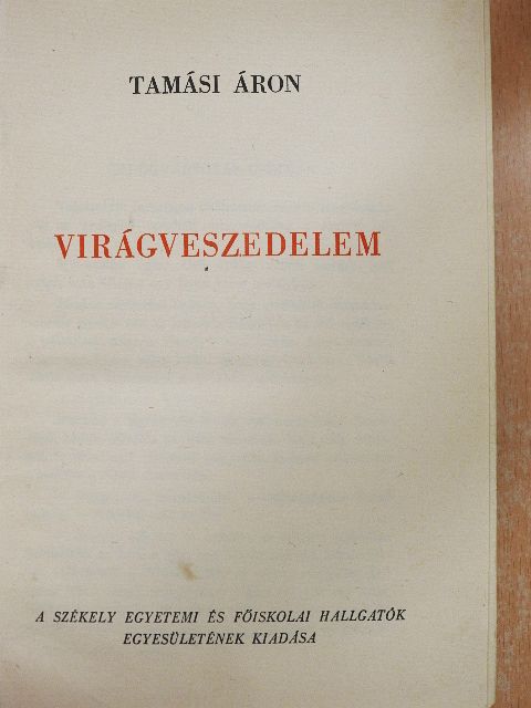 Tamási Áron - Virágveszedelem [antikvár]