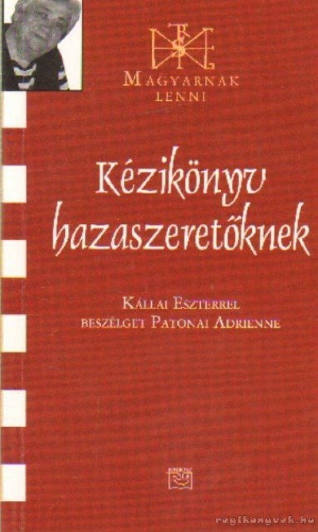Patonai Adrienne - Kézikönyv hazaszeretőknek [antikvár]
