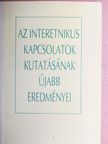 B. Juhász Erzsébet - Az interetnikus kapcsolatok kutatásának újabb eredményei [antikvár]