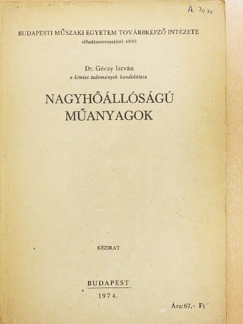 Dr. Géczy István - Nagyhőállóságú műanyagok [antikvár]