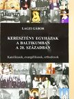 Lagzi Gábor - Keresztény egyházak a baltikumban a 20. században [antikvár]